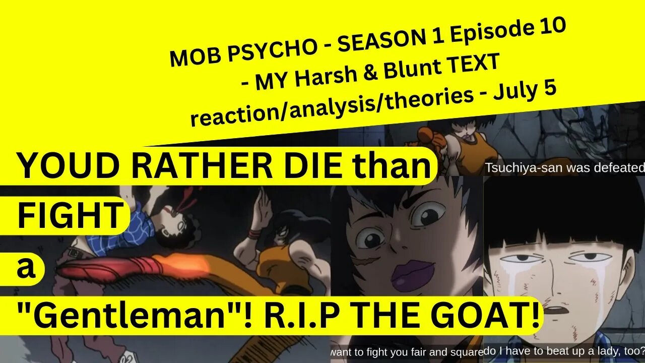 MOB PSYCHO - SEASON 1 Episode 10 - MY Harsh & Blunt TEXT reaction/analysis/theories