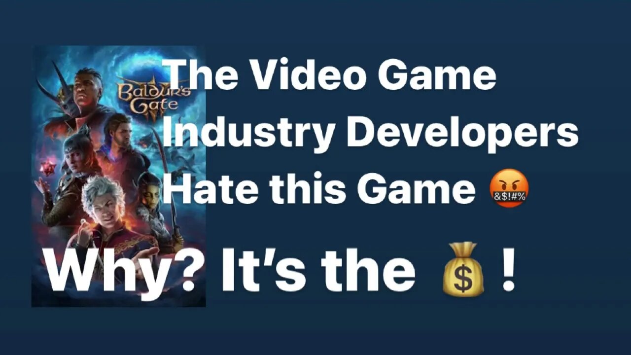 Baldur’s Gate 3 is BAD for the industry? what! 😮
