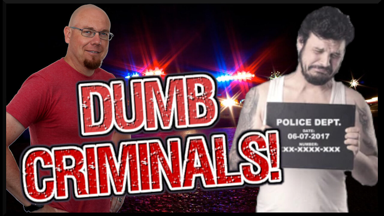 These Dumb Criminals Criminals Will Make Wonder...