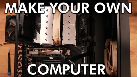 How To Build Your Own Computer