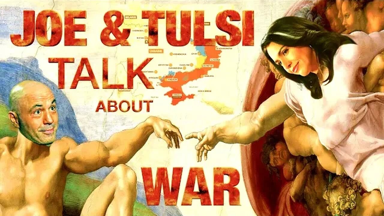 Joe Rogan and Tulsi Gabbard Talk Ukraine