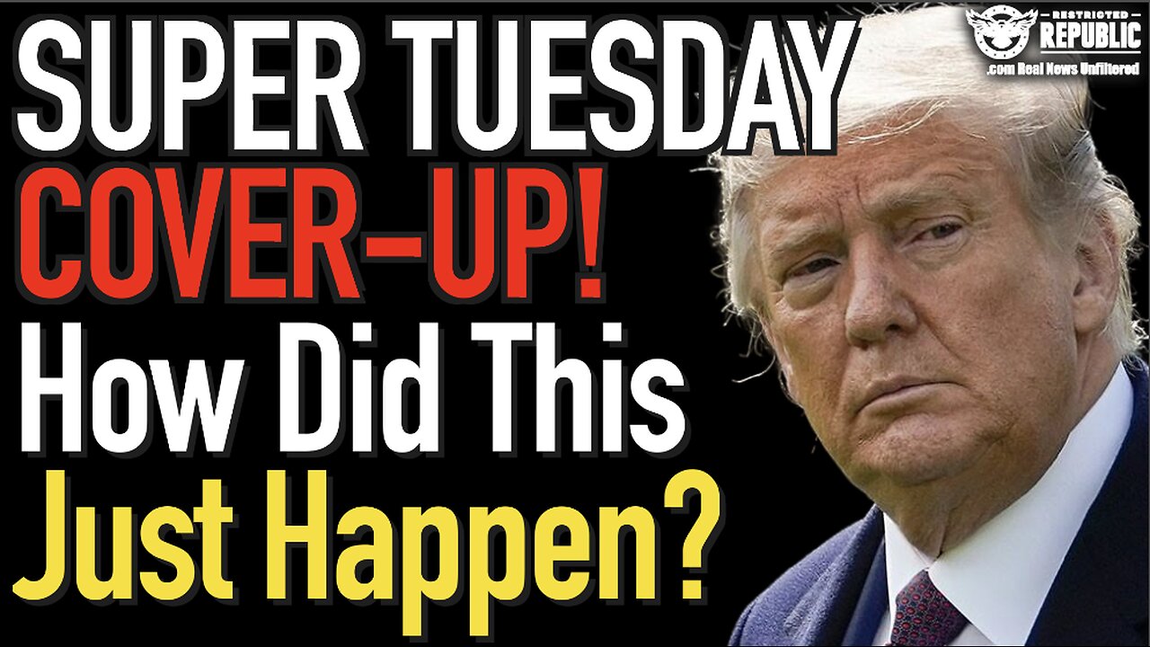 SUPER TUESDAY COVER-UP! How Did This Just Happen?!