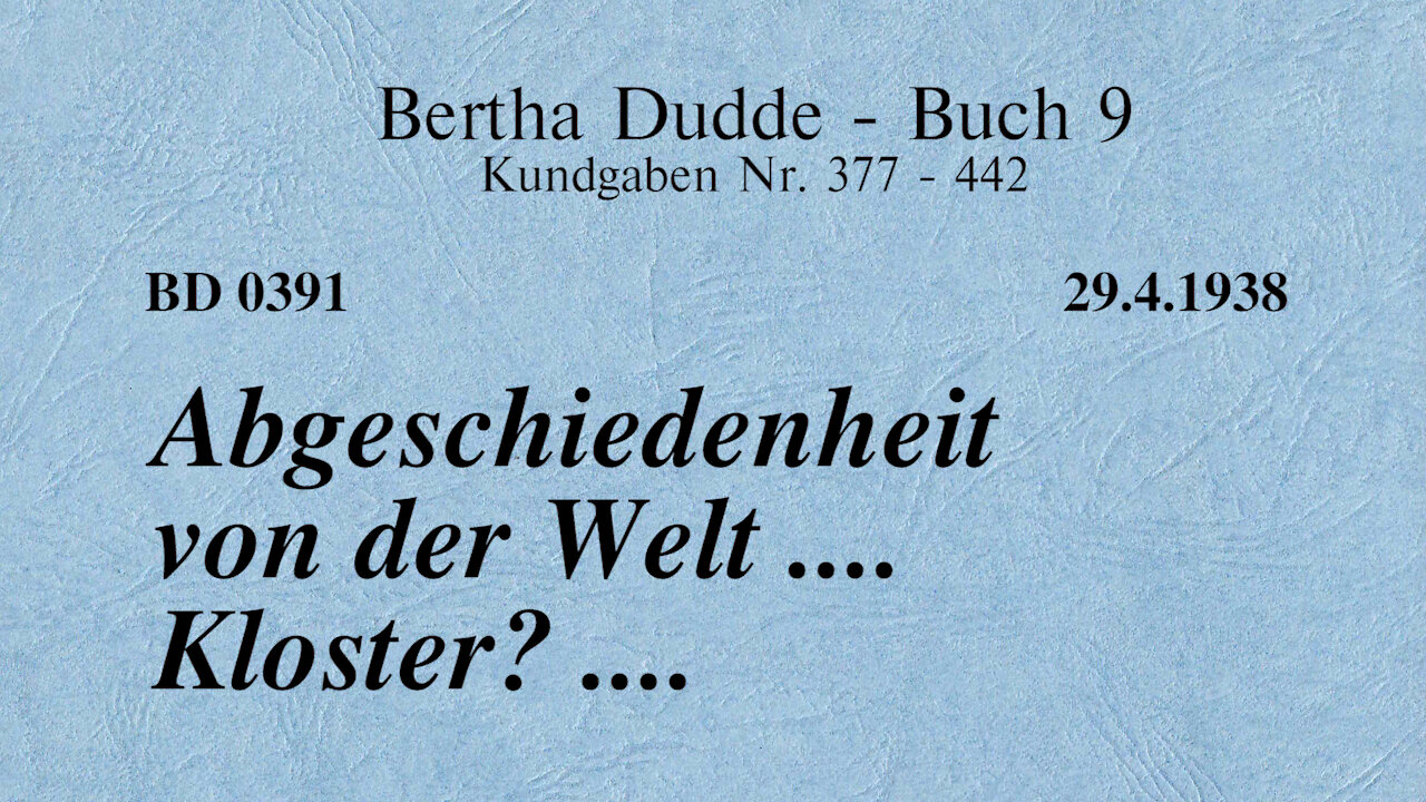 BD 0391 - ABGESCHIEDENHEIT von der WELT .... KLOSTER ? ....