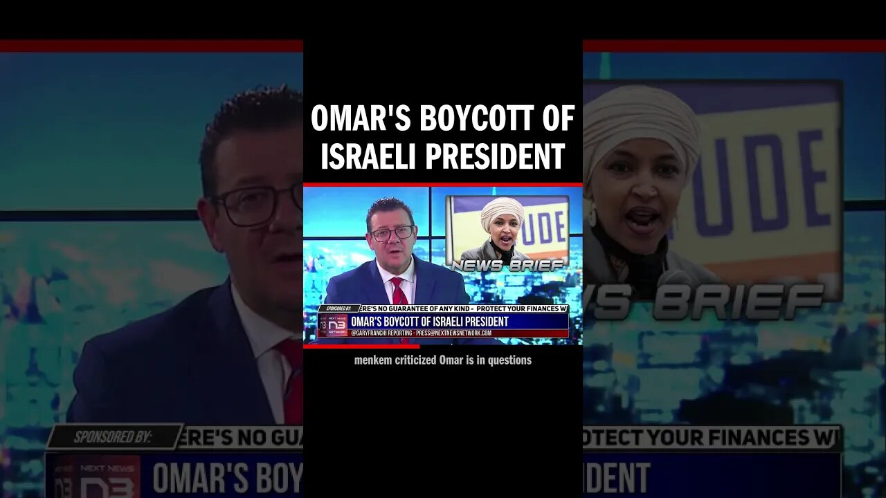 Omar's Boycott of Israeli President