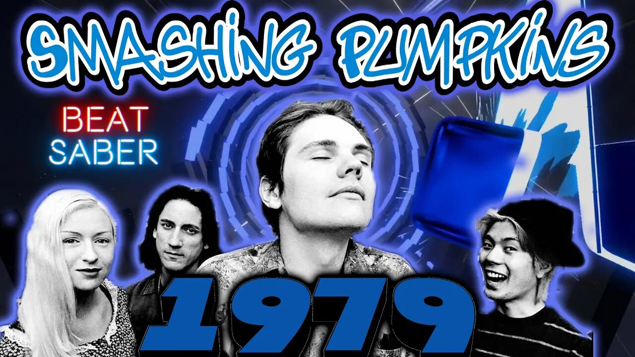 Smashing Pumpkins - 1979 - Beat Saber