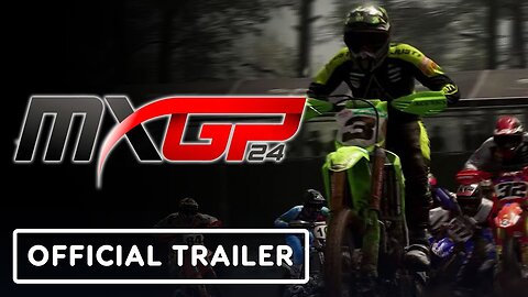 MXGP 24 The Official Game - Official Gameplay Trailer