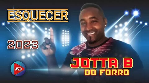 JOTTA B DO FORRÓ [ ESQUECER ]