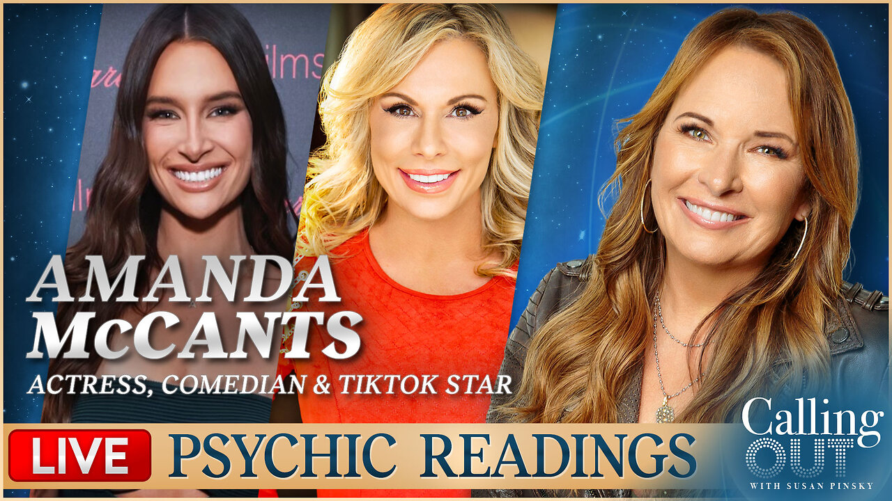 Amanda McCants & LIVE Psychic Medium: Comedian & TikTok Superstar Joins Psychic Colby Rebel – Calling Out w/ Susan Pinsky