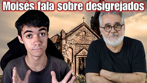 A origem dos desigrejados segundo Moisés (não, não o da bíblia)