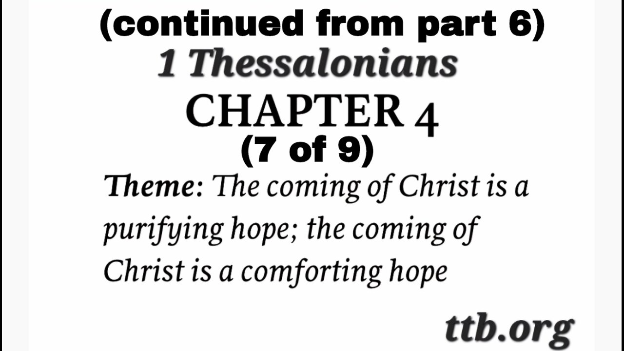 1 Thessalonians Chapter 4 (Bible Study) (7 of 9)