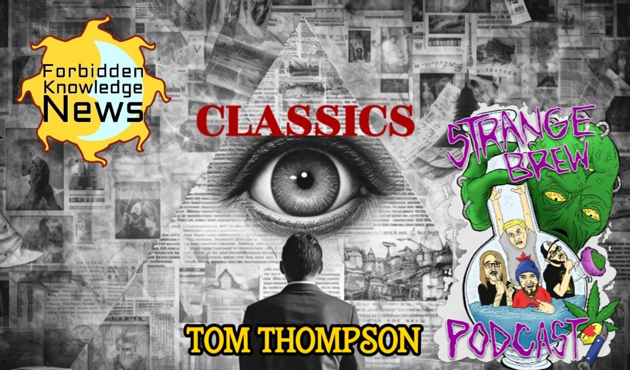 FKN Classics: Strange Brew - Serial Killers & MK Ultra - Reptilians & Possession | Tom Thompson