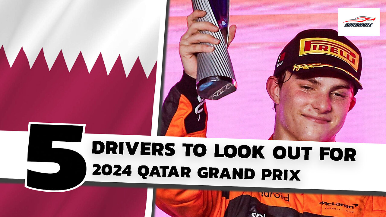 5 Drivers to Look Out For At The F1 Qatar Grand Prix 2024