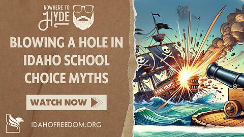 Nowhere To Hyde -- Blowing a Hole In Idaho School Choice Myths