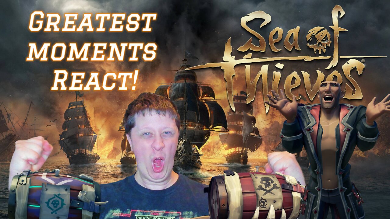 Sea of Thieves - Greatest Moments React
