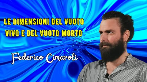 Le dimensioni del vuoto vivo e del vuoto morto secondo Cimaroli