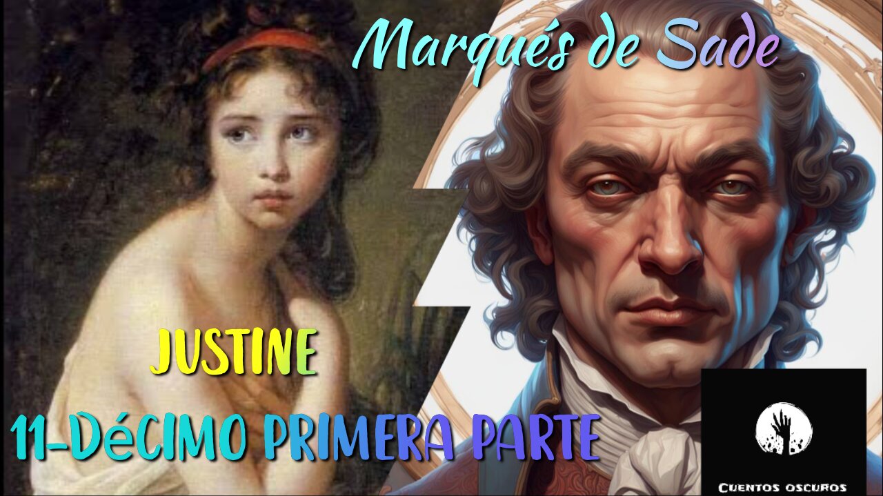 11-"Justine o los infortunios de la virtud", del marqués de Sade. FINAL