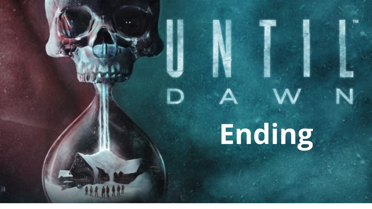 Until Dawn Part 17 Ending