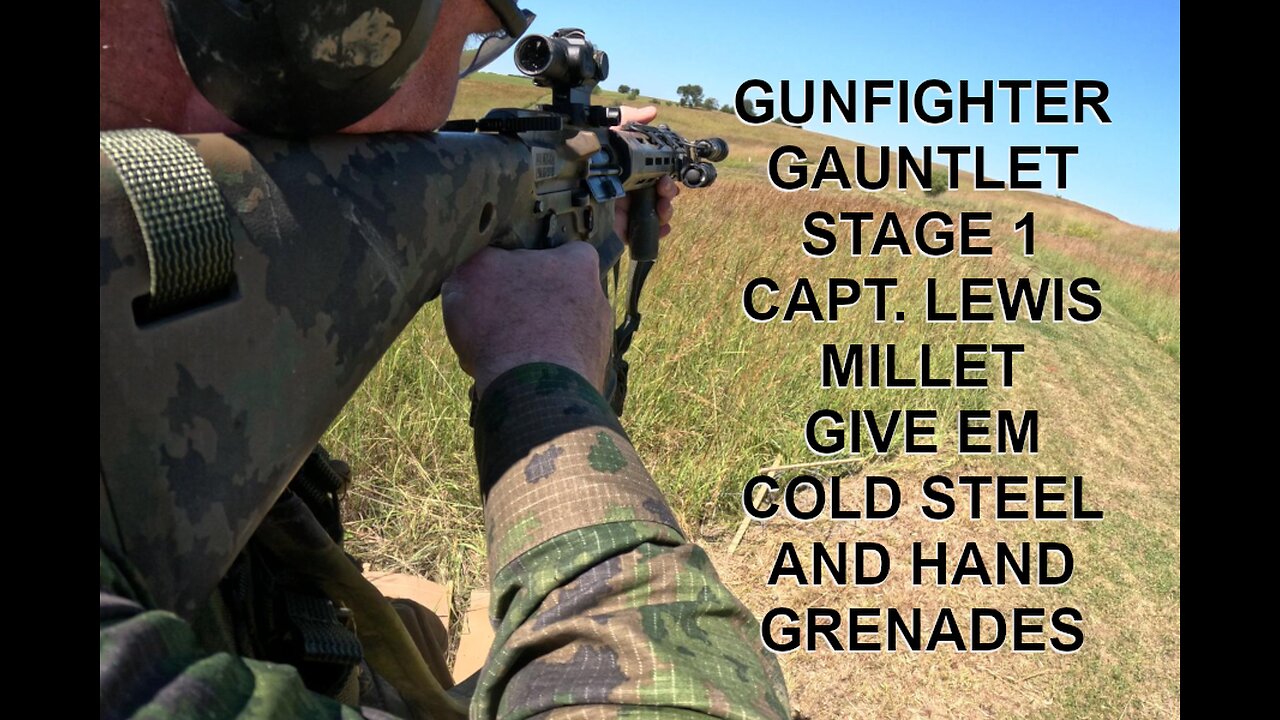 GUNFIGHTER GAUNTLET 2024 STAGE 1 GIVE EM COLD STEEL AND HAND GRENADES