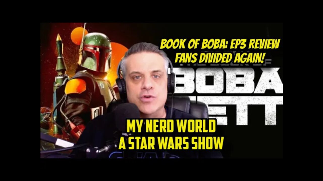 A Star Wars Show: Book of Boba Fett Ep3 Review. Fans divided again?