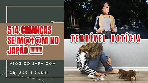 TERRIVEL - Crianças se m@t@m no Japao