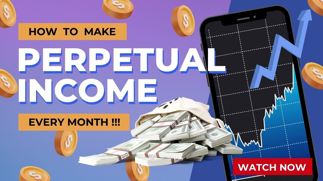 How To Make PERPETUAL Income Every Month!!! MUST SEE!