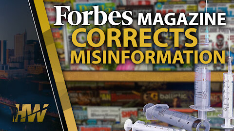 FORBES MAGAZINE CORRECTS MISINFORMATION