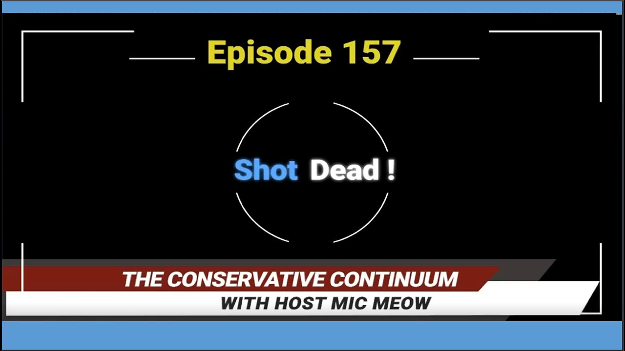 The Conservative Continuum, Episode 157, "Shot Dead!" with Dr. Peter McCullough