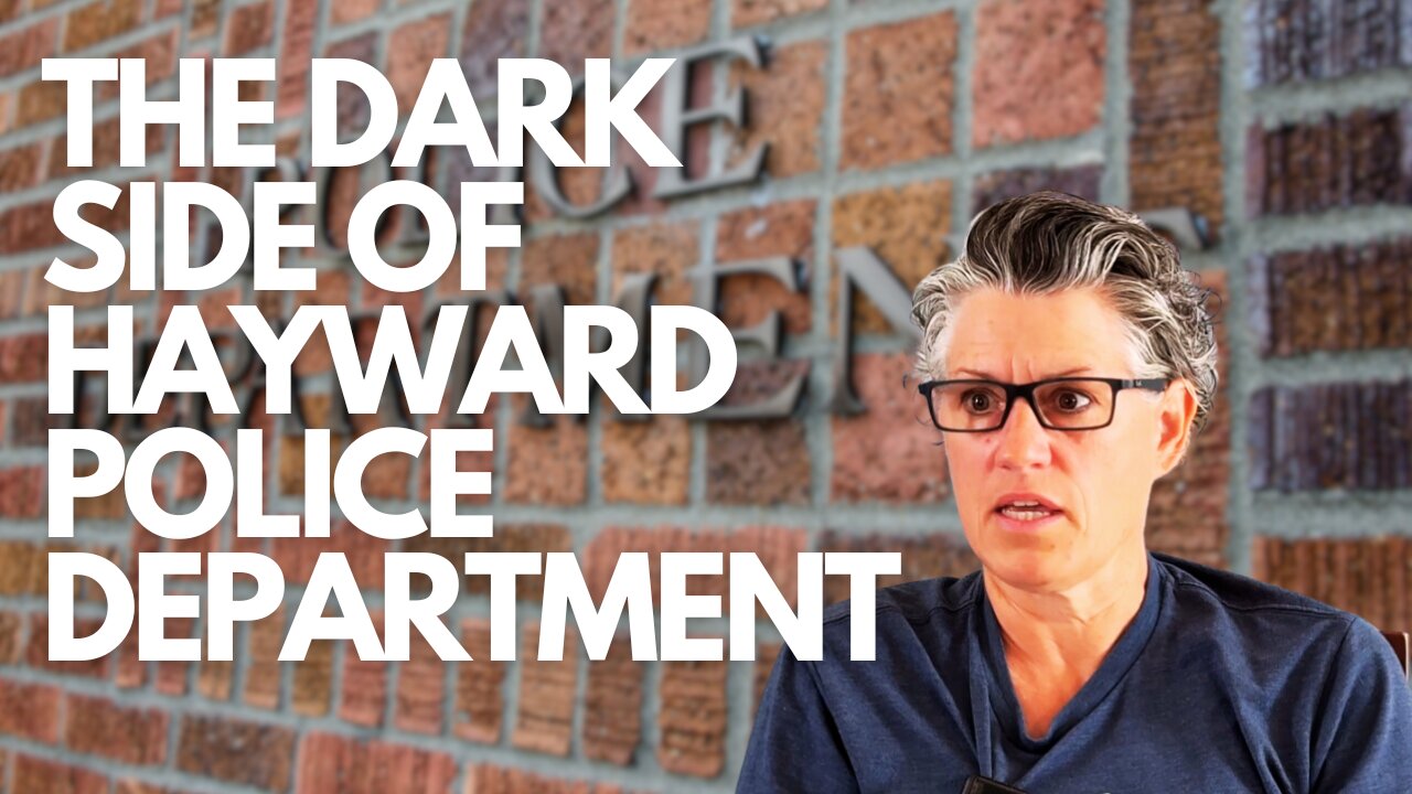 The Dark Side of Hayward Police Department