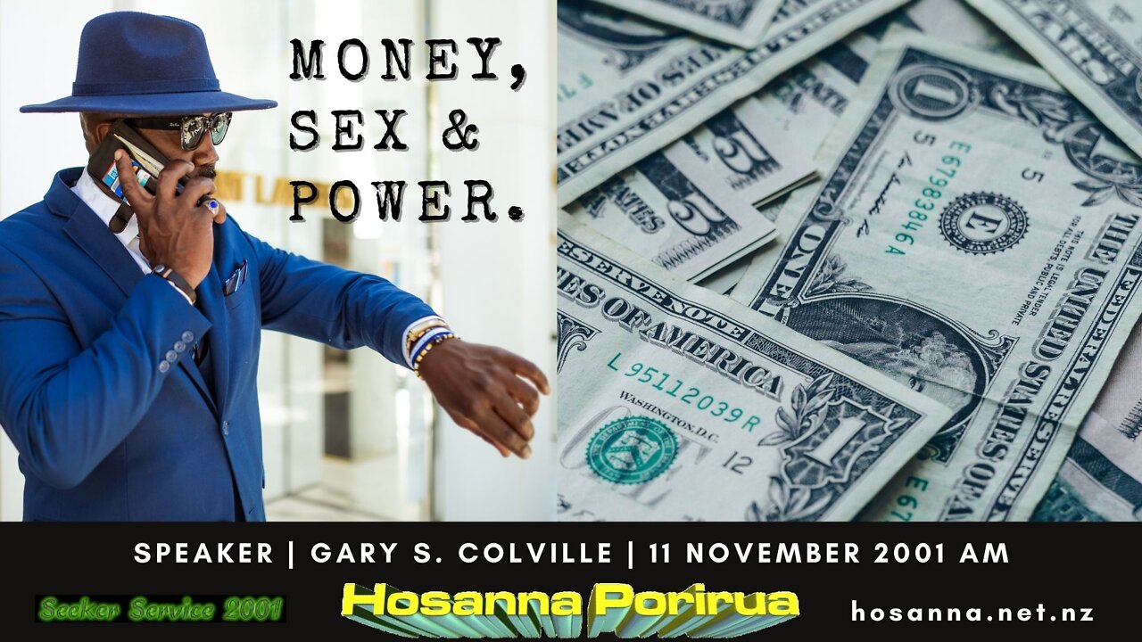 Money, Sex & Power (Gary Colville) | Hosanna Porirua