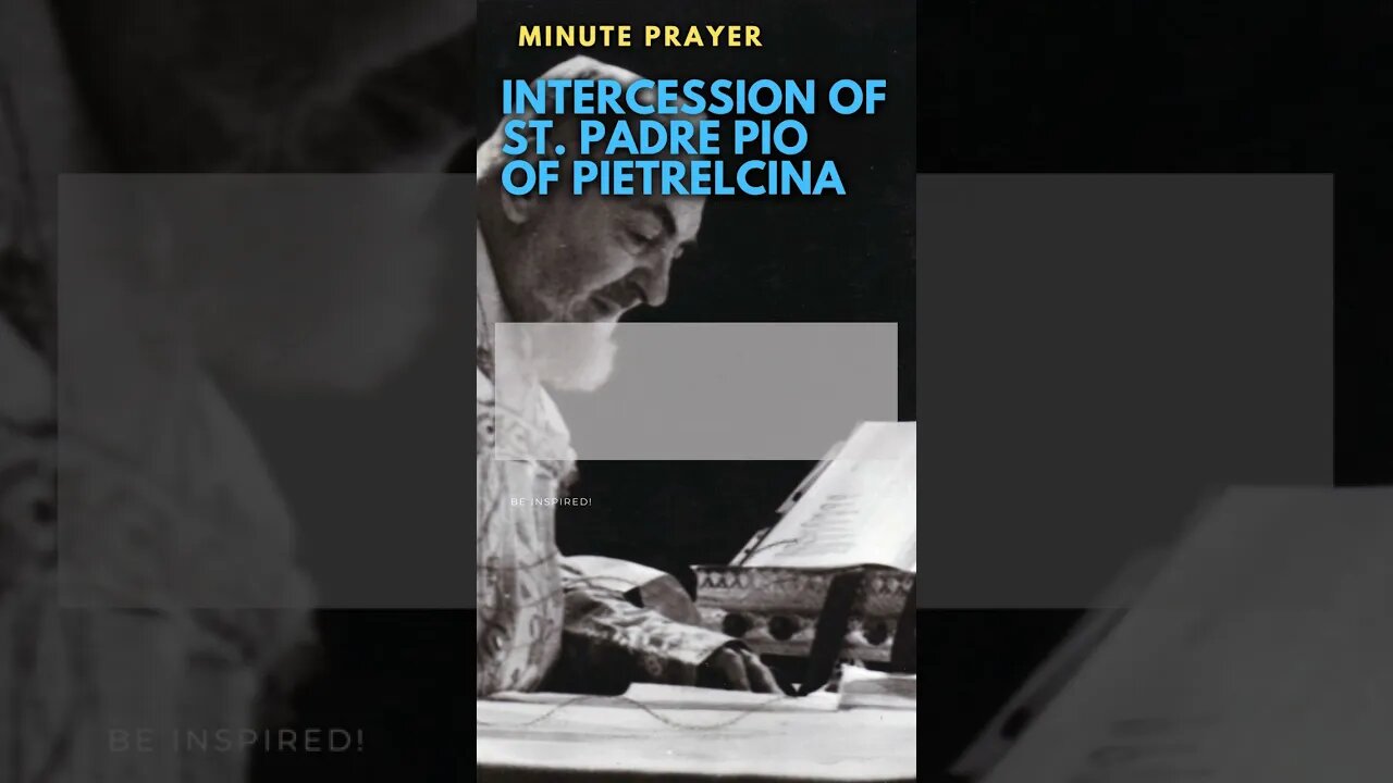 MINUTE PRAYER. Intercession of St. Padre Pio of Pietrelcina #shorts