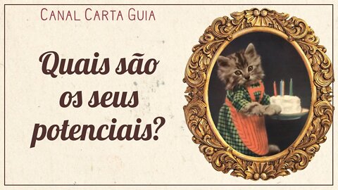 💥 QUAIS SÃO OS SEUS POTENCIAIS? | TAROT INTUITIVO