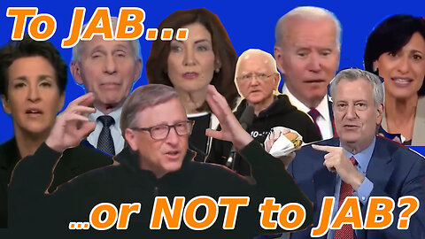 To JAB or NOT to JAB!?! That is The Question. What will you do?