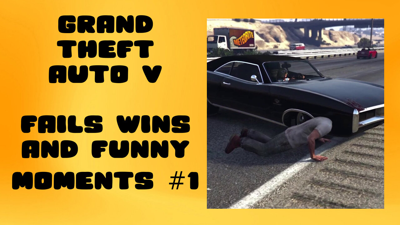 GTA 5 - Fails, Wins And Funny Moments #1