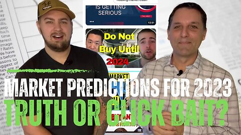 Market Predictions 2023 - Truth or Click Bait?