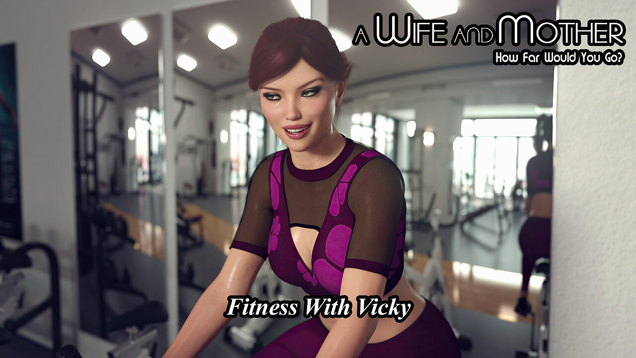 A Wife And Mother - 11. Fitness With Vicky