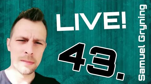 43. Samuel Gryning Live!