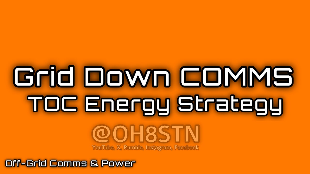 My Off-grid & Grid-down Comms energy strategy