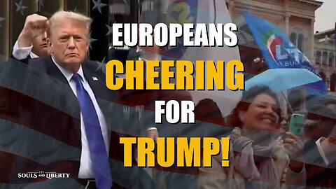 Europeans Cheer Trump