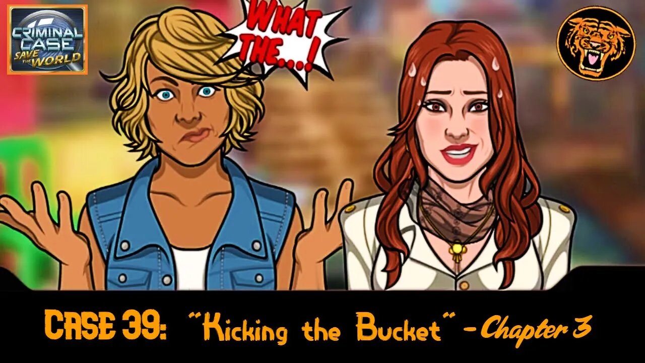 Save the World: Case 39: "Kicking the Bucket" - Chapter 3