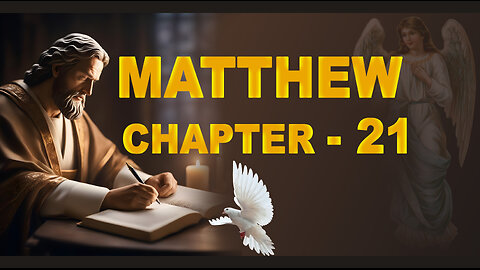 MATTHEW CHAPTER 21