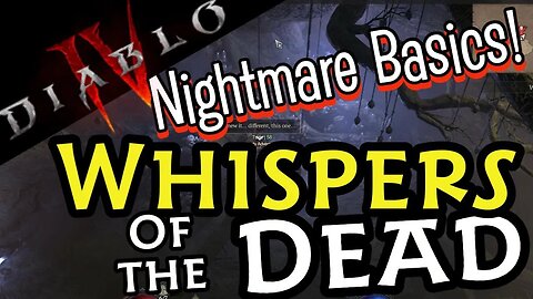 Whispers of the Dead Nightmare Quest Basics Diablo 4