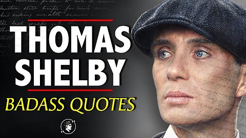 Thomas Shelby Badass Quotes #rumbletakeover