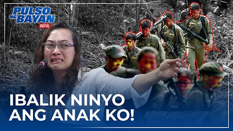 Nakikiusap po ako na ibalik ninyo ang anak ko! —Mrs. Lucena sa pagsapi ng kanyang anak sa NPA