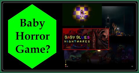 Toddler Horror Game Baby Blue Nightmares Releases September 16th