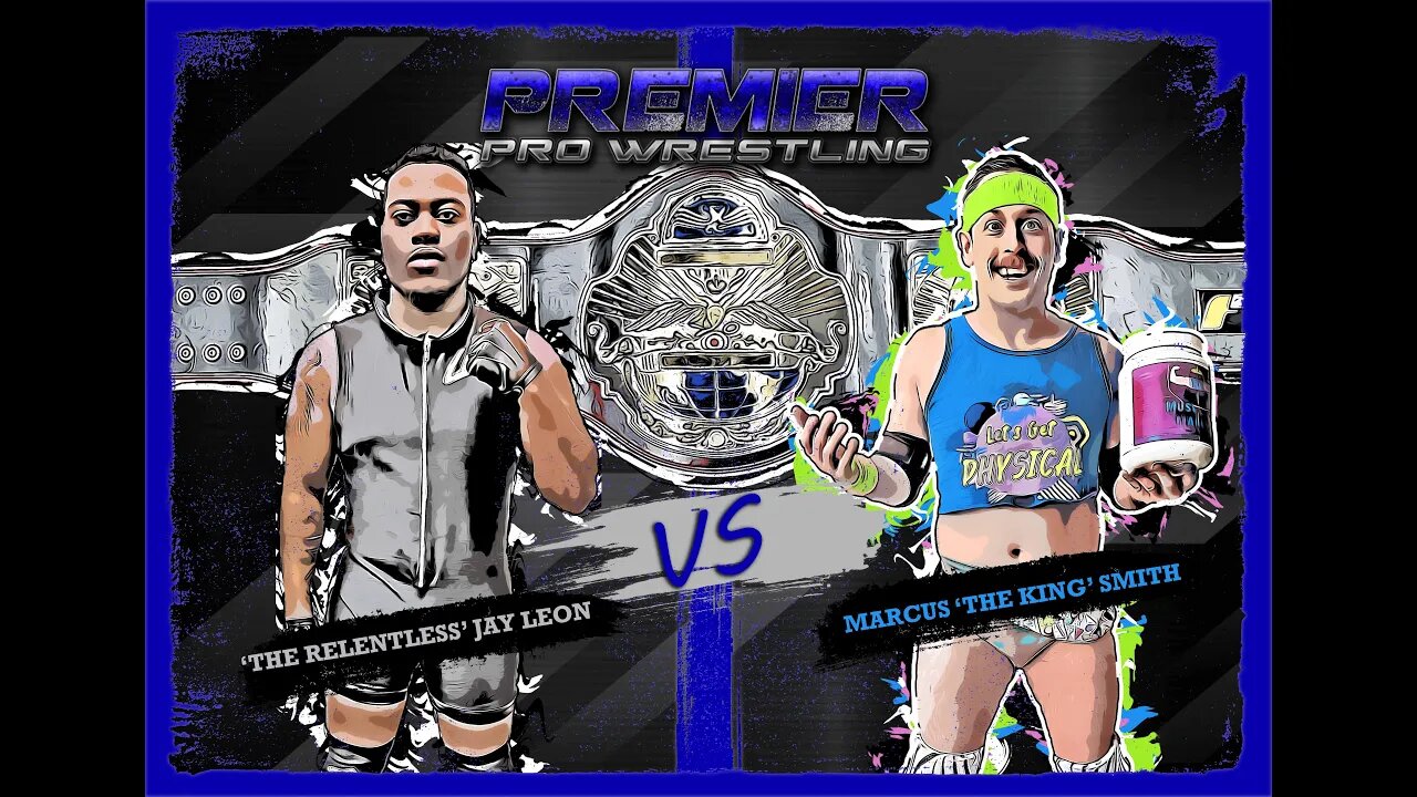 PPW #490 - King of the Iron Man Title Match - 'The Relentless' Jay Leon vs Marcus 'The King' Smith