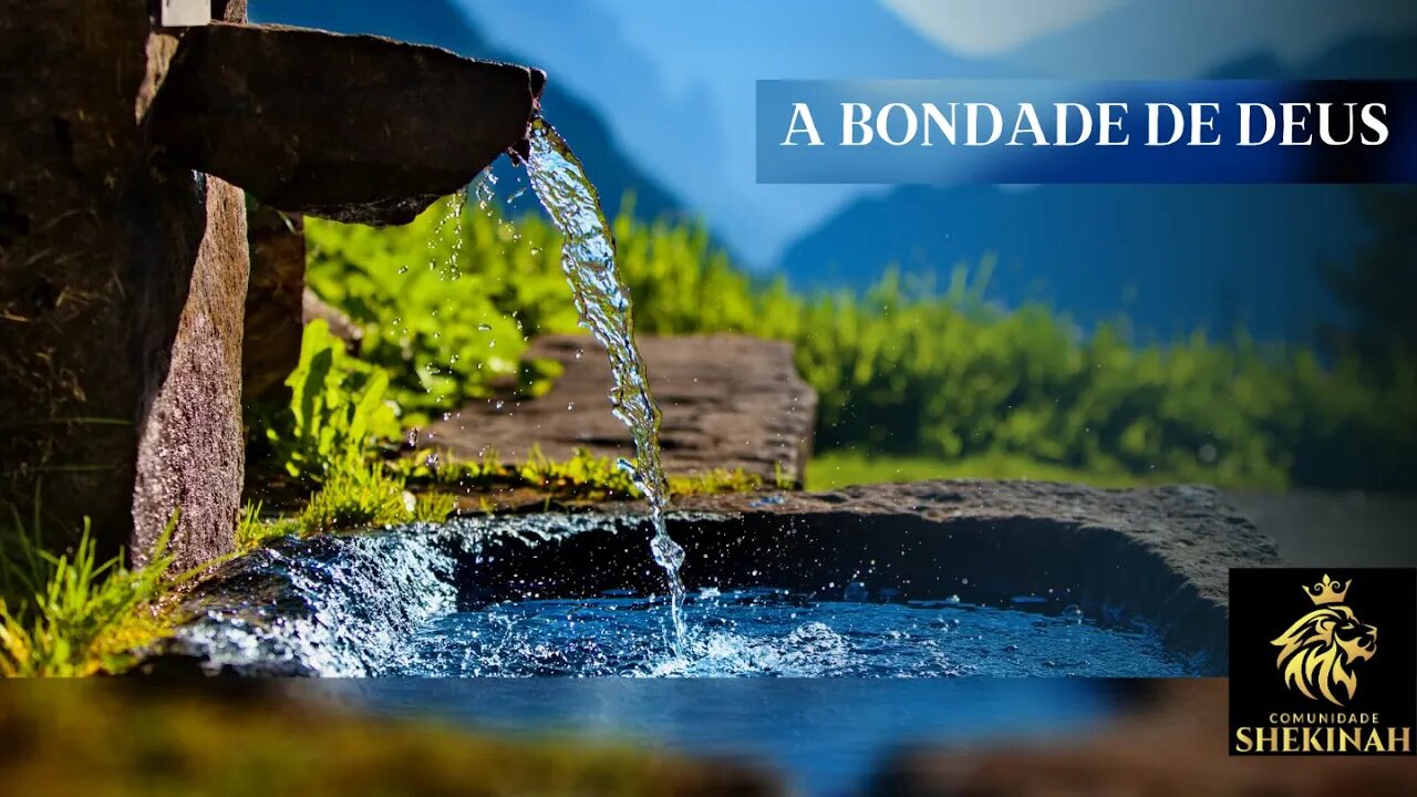 A bondade de Deus #bondadededeus