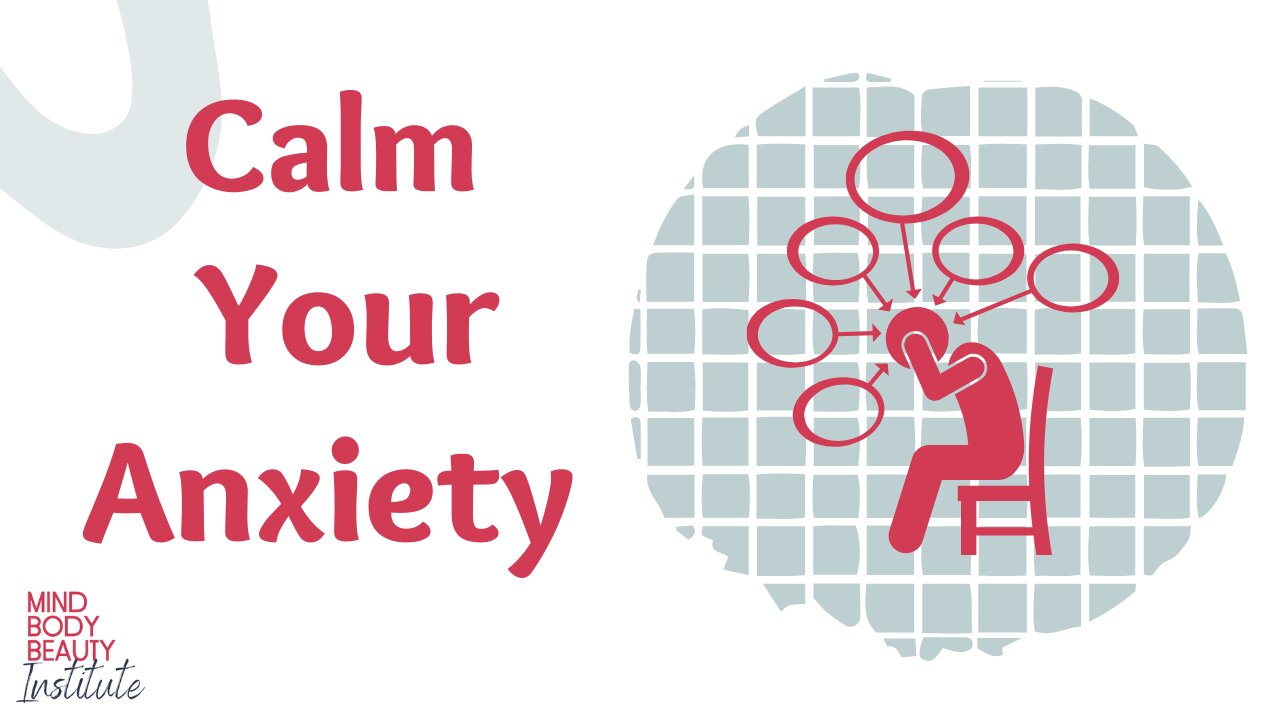 Calm Your Anxiety