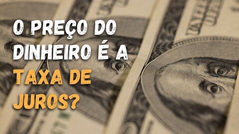 A VERDADE SOBRE TAXA DE JUROS