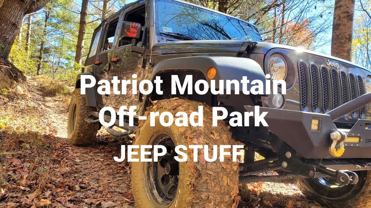 Patriot Mountain Off-Road Park: JEEP STUFF