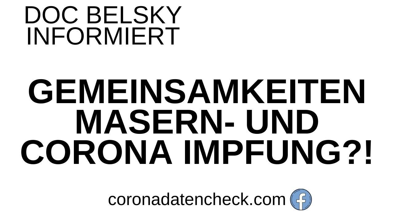 Gemeinsamkeiten von Masern- und Corona Impfung?!